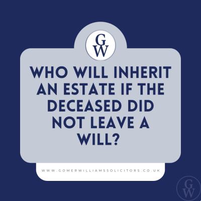 Who inherits an estate if the deceased did not leave a will?