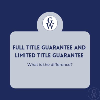Full title guarantee & Limited title Guarantee